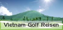Vietnam Golf Reisen